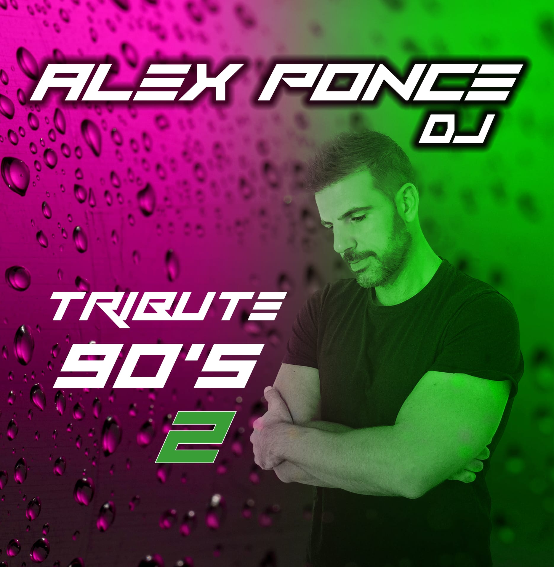 Alex Ponce Dj & Tribute 90's Vol2