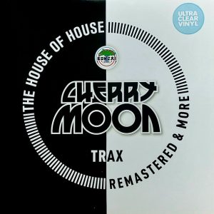 Cherry Moon Trax – The House of House (Remastered & More)