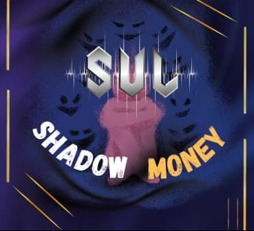 Sul - Shadow Money