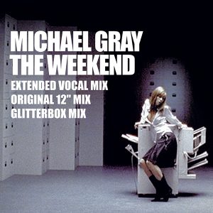 Michael Gray – The Weekend