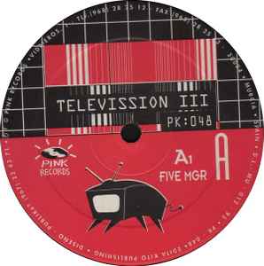 Televission III ‎– Five Mgr