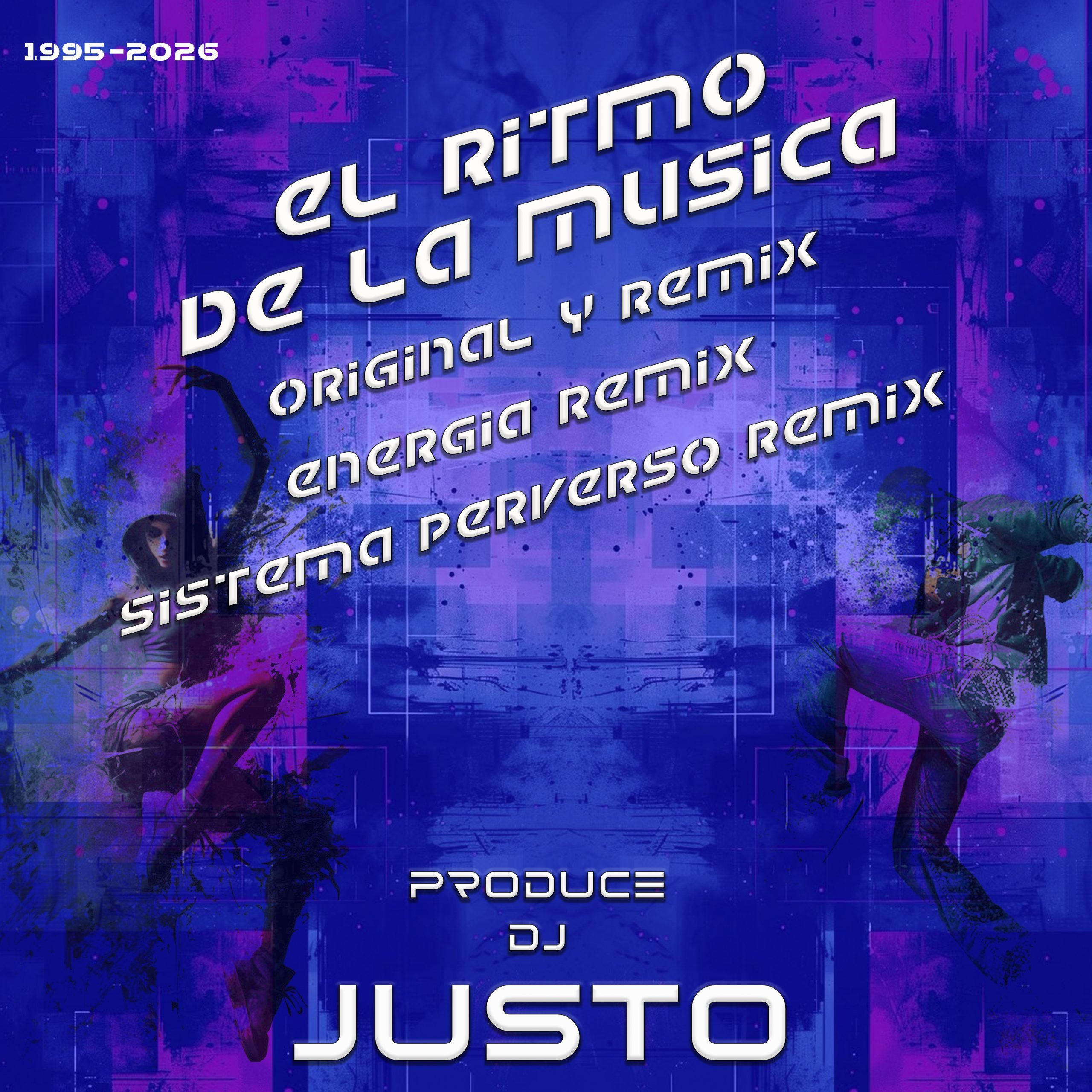 Dj justo - El ritmo de la musica( 1995-2026)