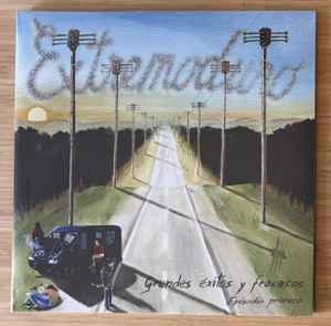 Extremoduro – Grandes Éxitos Y Fracasos (Episodio Primero)