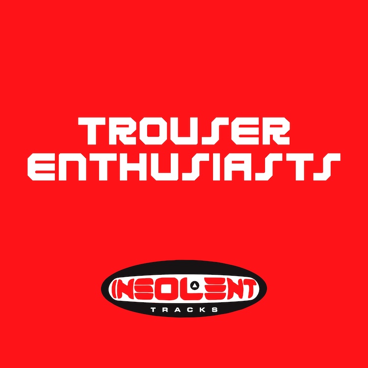 Trouser Enthusiasts – Sweet Release(REEDICIÓN 2026 ⚫🔴)