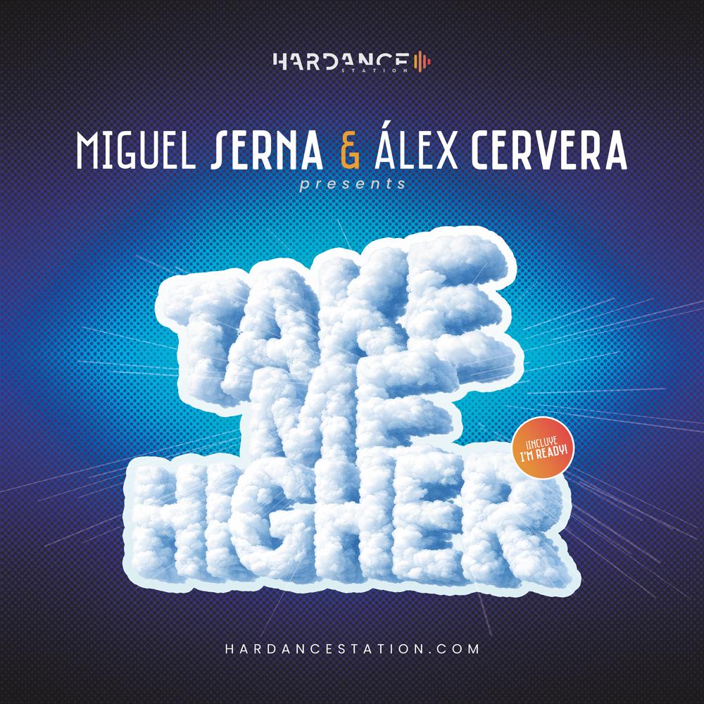 Miguel Serna & Alex Cervera - Take me higher