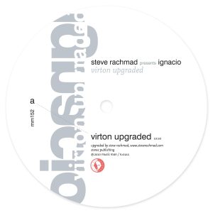 STEVE RACHMAD PRESENTS IGNACIO VIRTON UPGRADED (BEN KLOCK REMIXES)