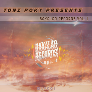 Toni Poky – Bakalao Records Vol. 1