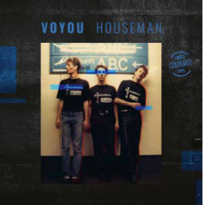 Voyou – Houseman