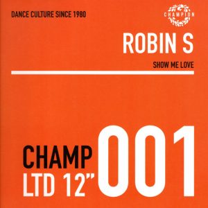 Robin S ‎– Show Me Love / Luv 4 Luv