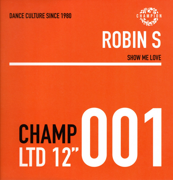 Robin S ‎– Show Me Love / Luv 4 Luv