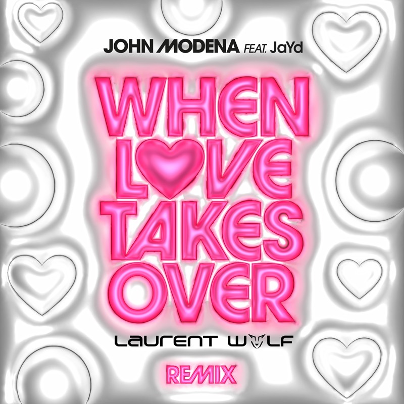 John Modena Feat. JaYd (4) ‎– When Love Takes Over (Laurent Wolf Remix)
