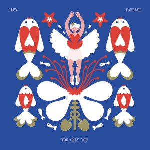 Alex Farolfi – You Only You