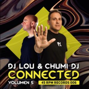 DJ Lou & Chumi DJ – Connected Vol.5