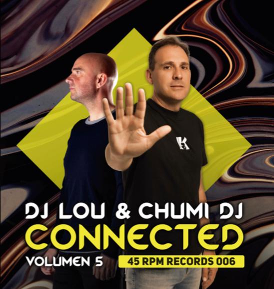 DJ Lou & Chumi DJ – Connected Vol.5