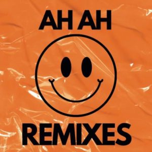 AH AH REMIXES (COLOR 🟠)