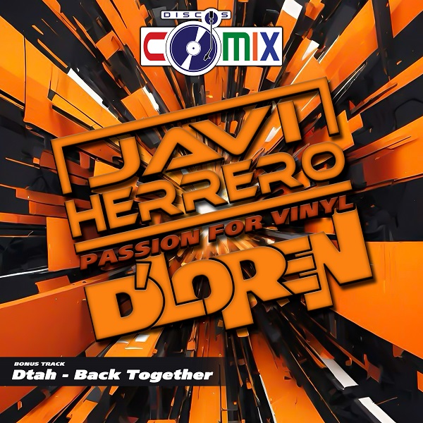 Javi Guerrero & D’Loren – Passion For Vinyl