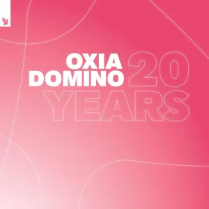OXIA - DOMINO (20TH ANNIVERSARY)